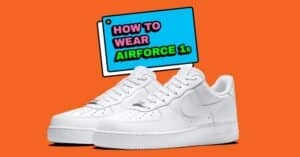 how to wear sneakers airforce 1s thumbnail