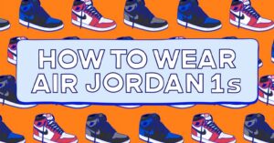 how to wear air jordan 1 guide thumbnail